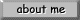  about me 